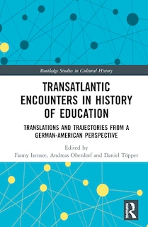 Front cover_Transatlantic Encounters in History of Education