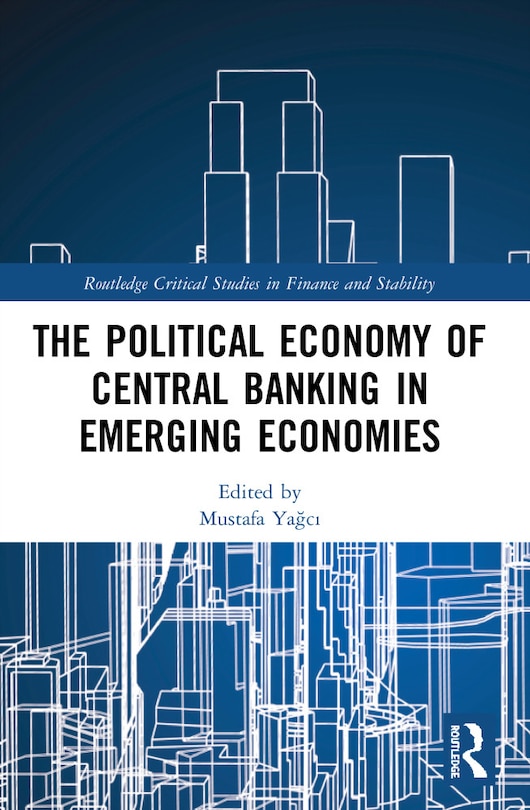 Front cover_Political Economy of Central Banking in Emerging Economies