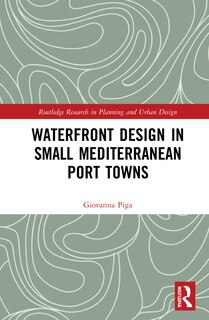 Front cover_Waterfront Design In Small Mediterranean Port Towns