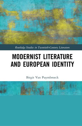 Modernist Literature And European Identity