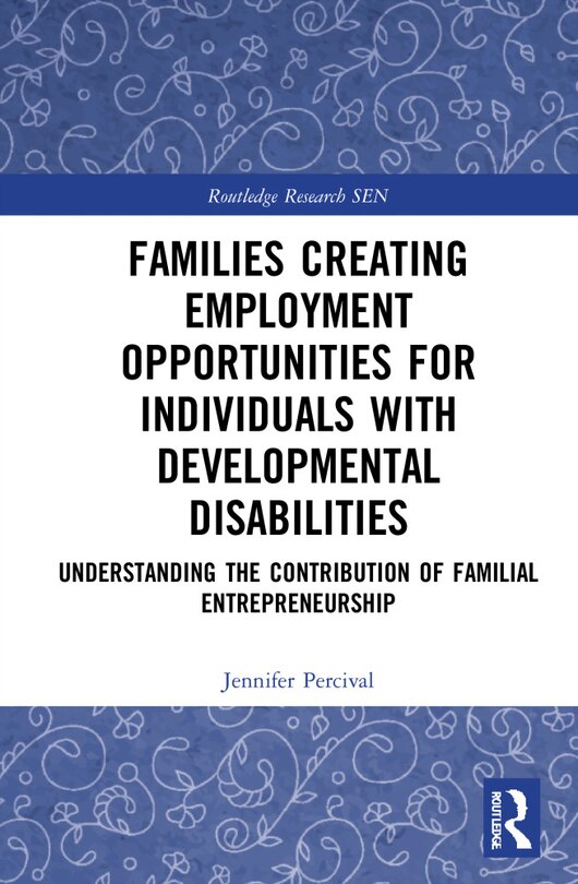 Couverture_Families Creating Employment Opportunities For Individuals With Developmental Disabilities