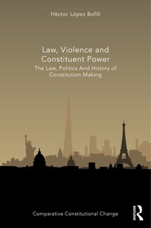 Couverture_Law, Violence And Constituent Power