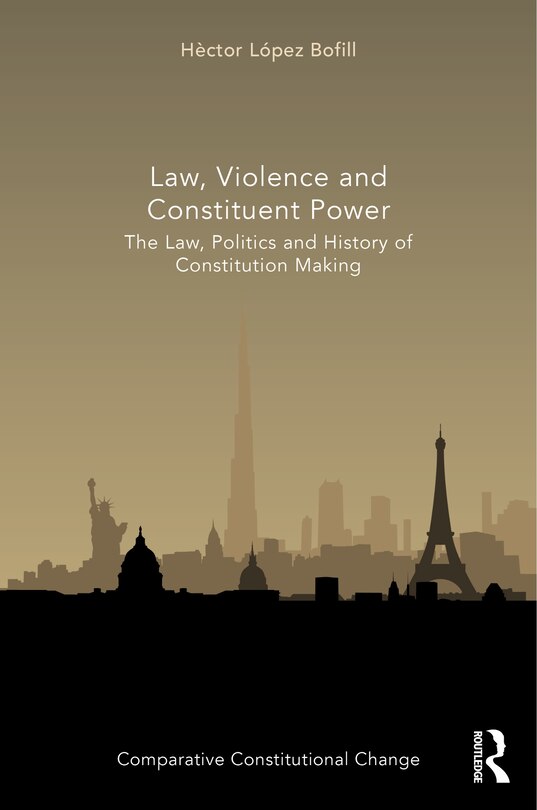 Front cover_Law, Violence and Constituent Power