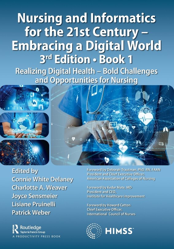 Front cover_Nursing and Informatics for the 21st Century - Embracing a Digital World, Book 1