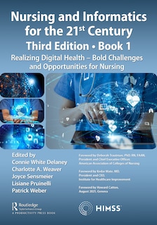 Couverture_Nursing and Informatics for the 21st Century - Embracing a Digital World, Book 1
