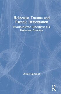 Front cover_Holocaust Trauma And Psychic Deformation