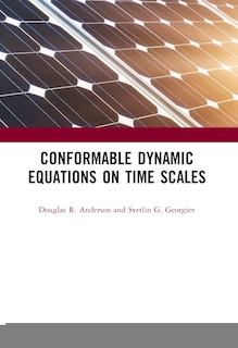 Front cover_Conformable Dynamic Equations On Time Scales