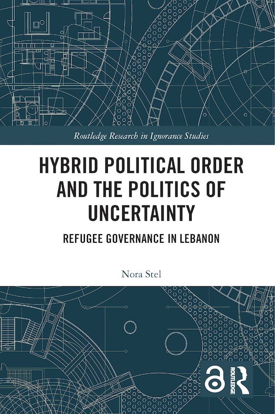Front cover_Hybrid Political Order And The Politics Of Uncertainty