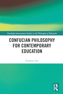 Front cover_Confucian Philosophy for Contemporary Education