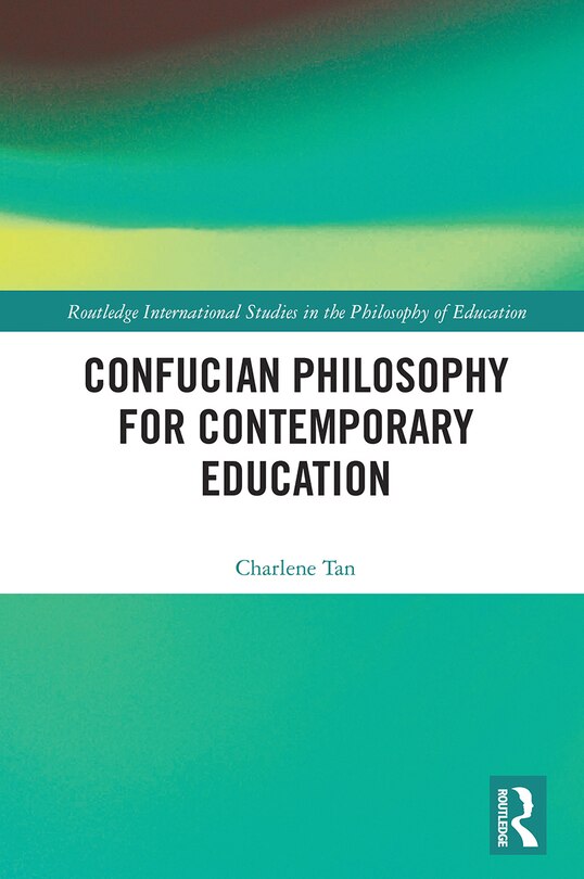 Front cover_Confucian Philosophy for Contemporary Education