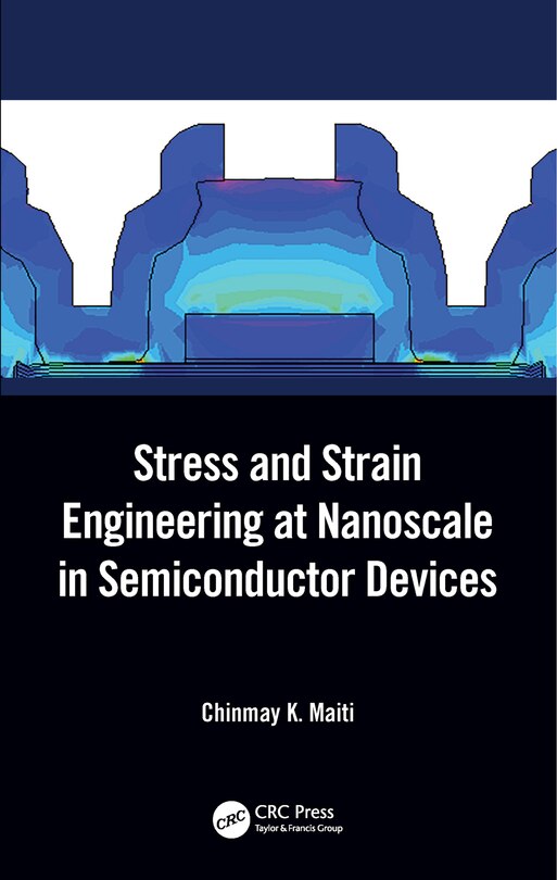 Front cover_Stress and Strain Engineering at Nanoscale in Semiconductor Devices