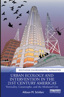 Couverture_Urban Ecology And Intervention In The 21st Century Americas