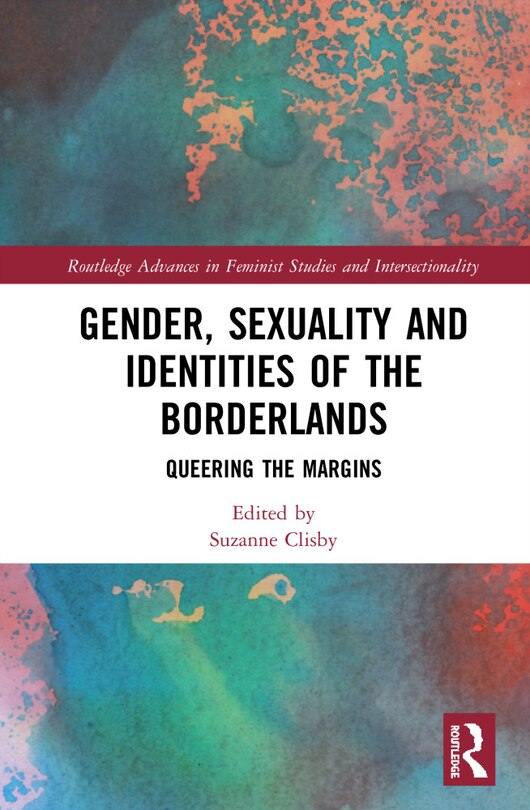 Front cover_Gender, Sexuality And Identities Of The Borderlands
