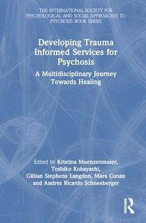 Couverture_Developing Trauma Informed Services for Psychosis