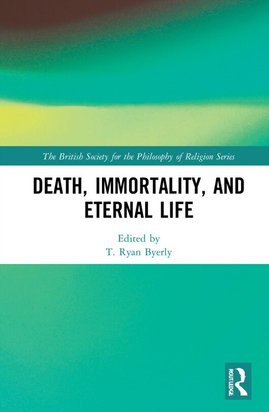 Couverture_Death, Immortality, and Eternal Life