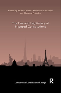 Couverture_The Law And Legitimacy Of Imposed Constitutions