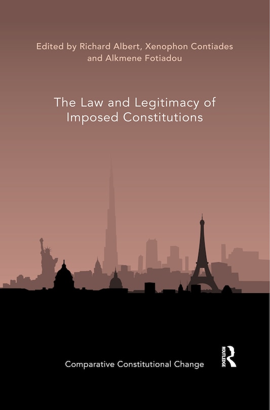 Couverture_The Law And Legitimacy Of Imposed Constitutions