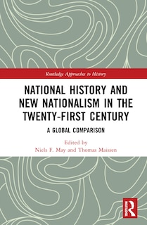 Front cover_National History and New Nationalism in the Twenty-First Century