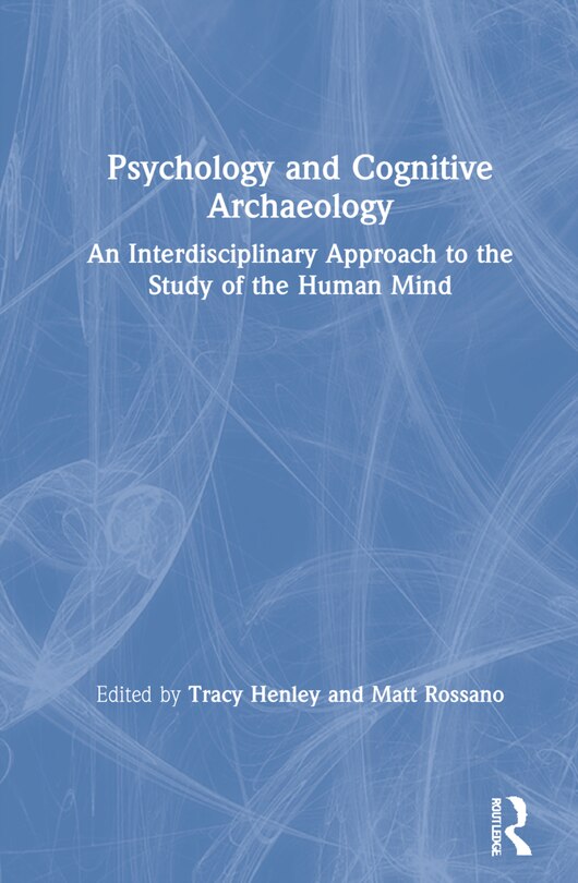 Front cover_Psychology And Cognitive Archaeology