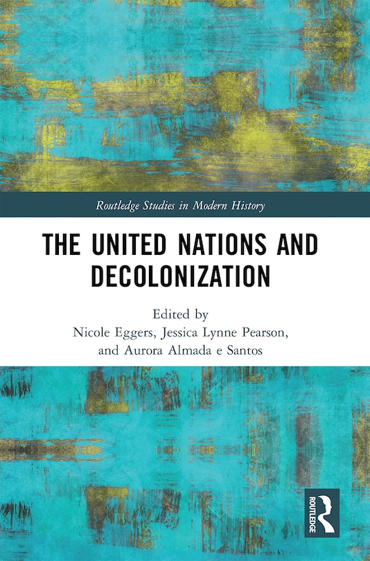 Front cover_The United Nations and Decolonization
