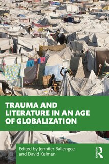 Couverture_Trauma And Literature In An Age Of Globalization
