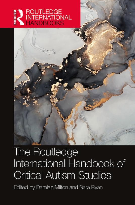 Front cover_The Routledge International Handbook of Critical Autism Studies