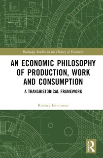 Front cover_An Economic Philosophy of Production, Work and Consumption