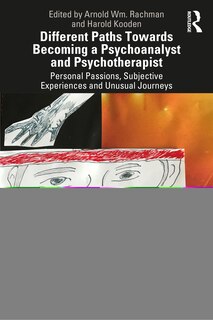 Front cover_Different Paths Towards Becoming A Psychoanalyst And Psychotherapist
