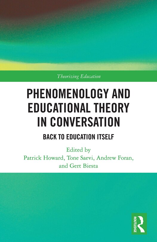 Front cover_Phenomenology and Educational Theory in Conversation