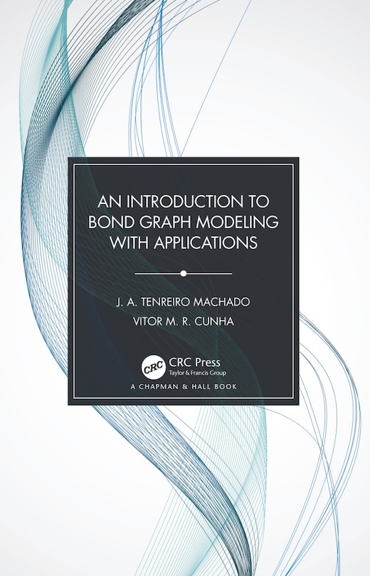 Couverture_An Introduction to Bond Graph Modeling with Applications