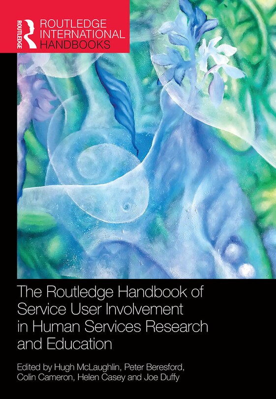 Front cover_The Routledge Handbook of Service User Involvement in Human Services Research and Education