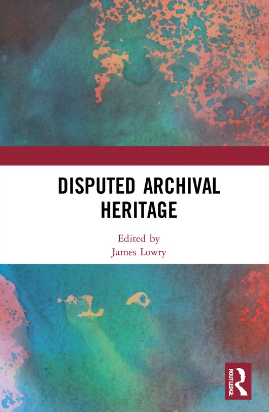 Couverture_Disputed Archival Heritage