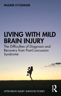 Front cover_Living With Mild Brain Injury