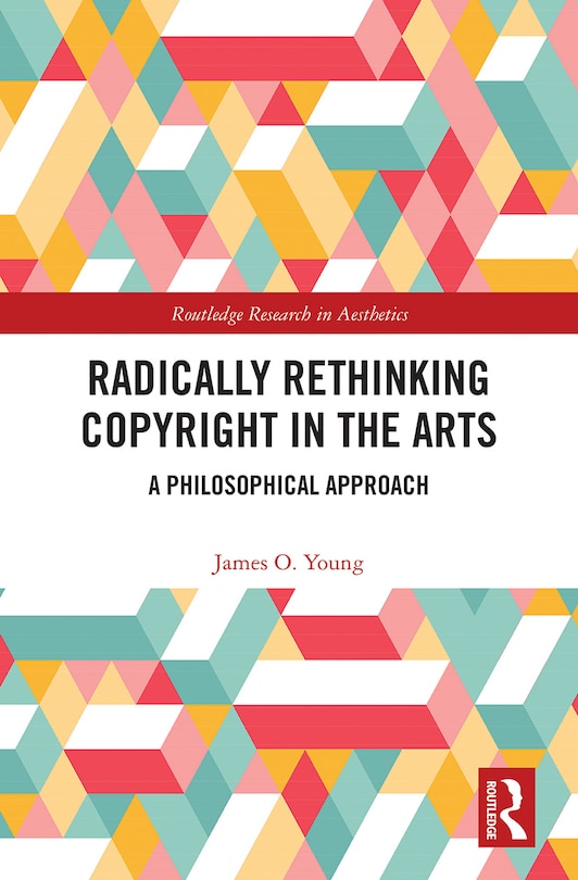 Couverture_Radically Rethinking Copyright in the Arts