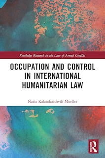 Front cover_Occupation and Control in International Humanitarian Law