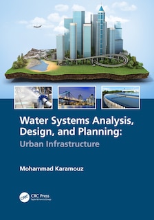 Water Systems Analysis, Design, And Planning: Urban Infrastructure