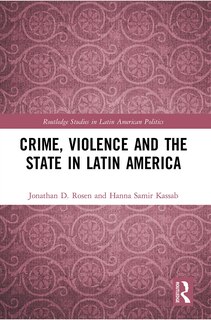 Front cover_Crime, Violence and the State in Latin America