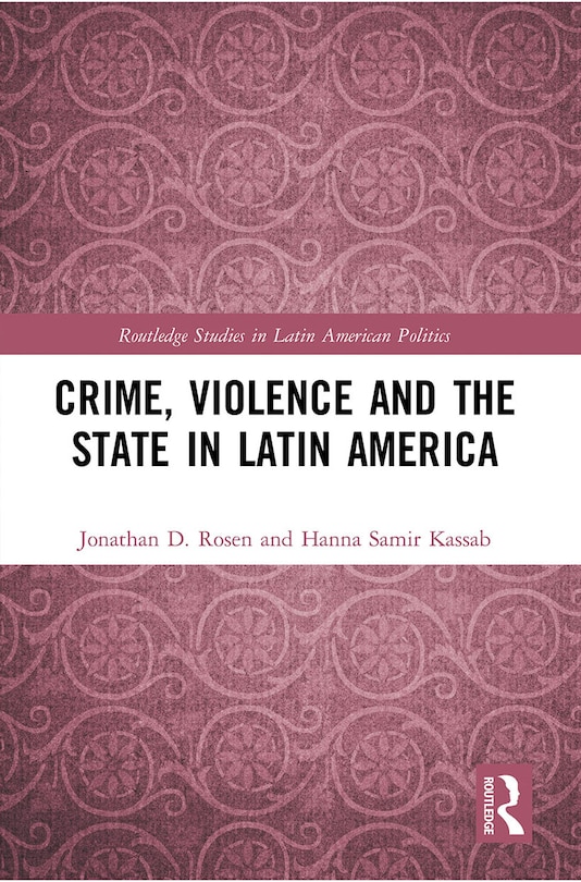 Front cover_Crime, Violence and the State in Latin America