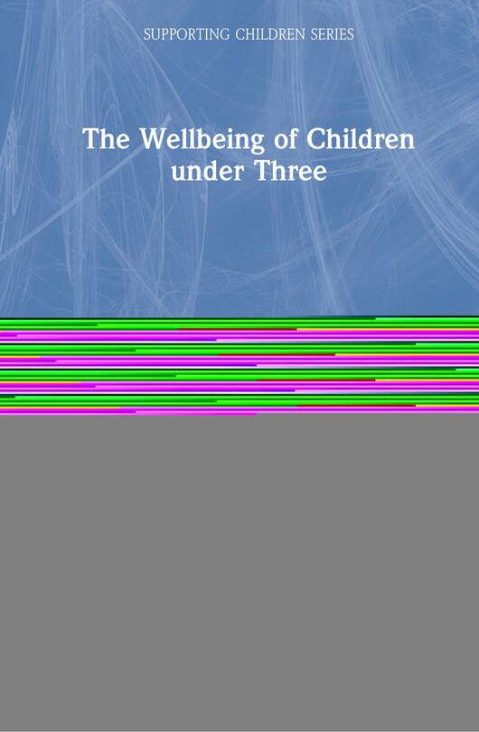 Front cover_The Wellbeing of Children under Three