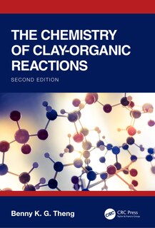 Front cover_The Chemistry of Clay-Organic Reactions