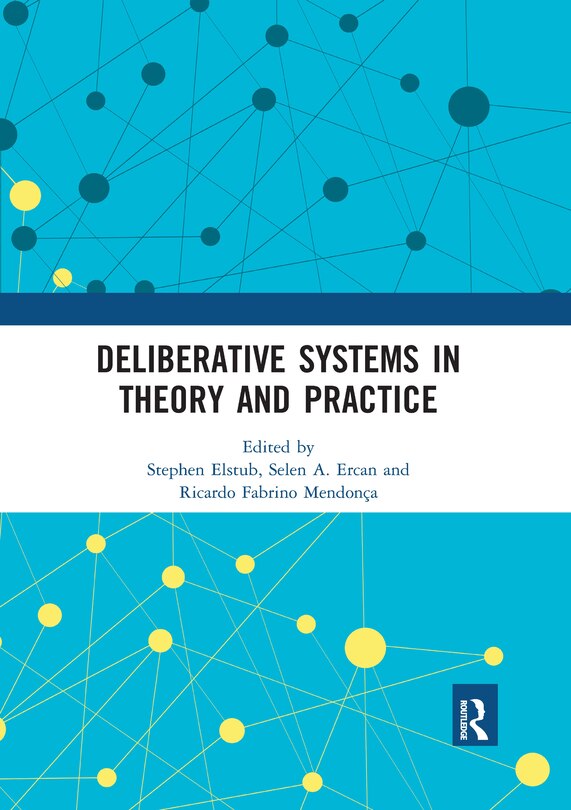 Couverture_Deliberative Systems In Theory And Practice