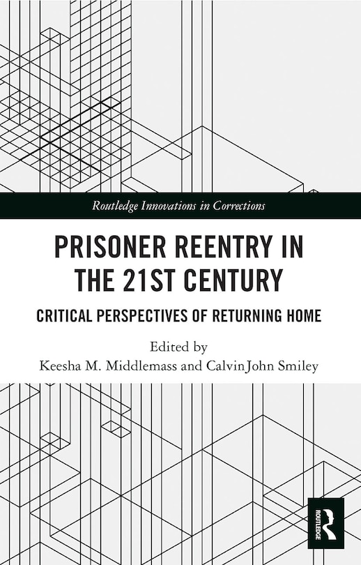 Front cover_Prisoner Reentry In The 21st Century