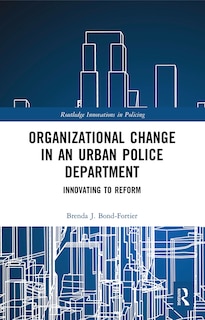 Front cover_Organizational Change In An Urban Police Department