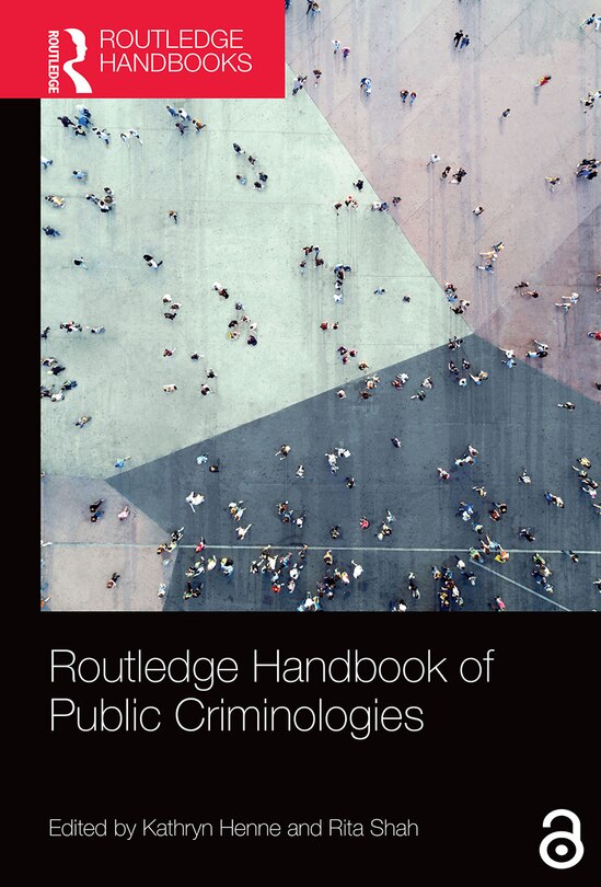 Front cover_Routledge Handbook Of Public Criminologies