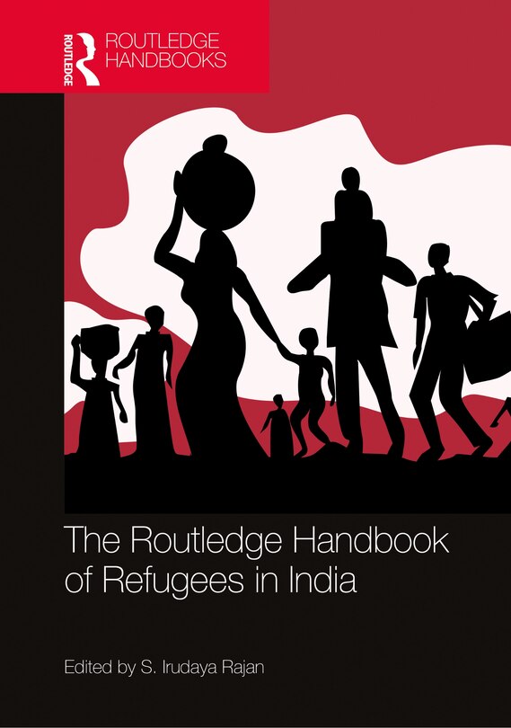 Front cover_The Routledge Handbook of Refugees in India