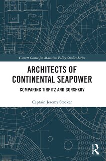 Front cover_Architects of Continental Seapower