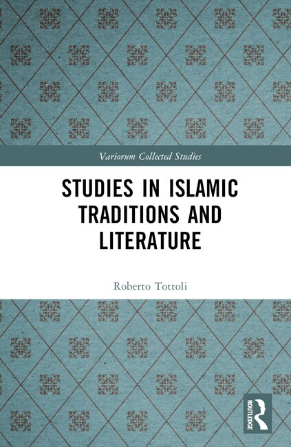 Front cover_Studies in Islamic Traditions and Literature