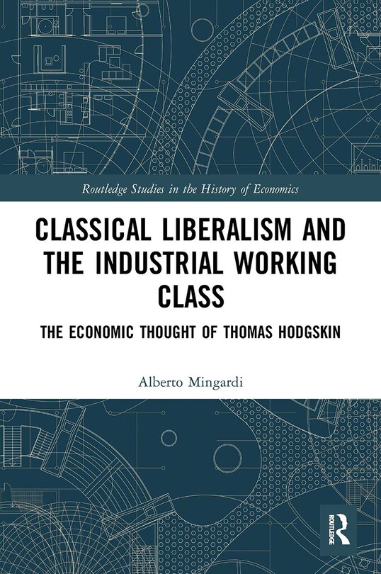 Front cover_Classical Liberalism and the Industrial Working Class