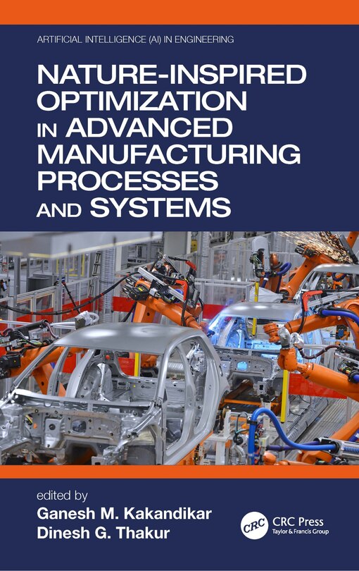 Front cover_Nature-Inspired Optimization in Advanced Manufacturing Processes and Systems