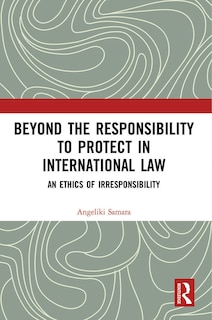 Couverture_Beyond the Responsibility to Protect in International Law